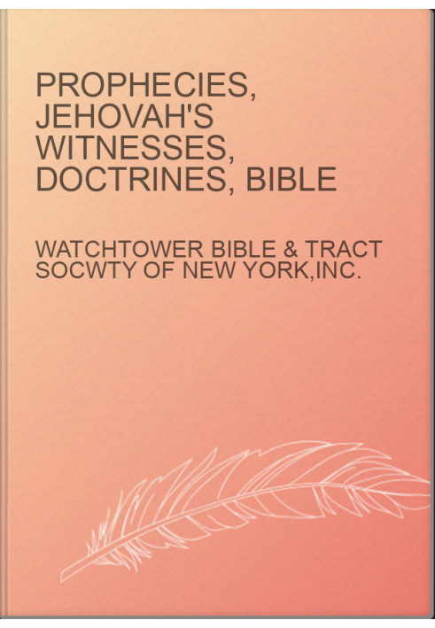 Prophecies, Jehovah's Witnesses, Doctrines, Bible
