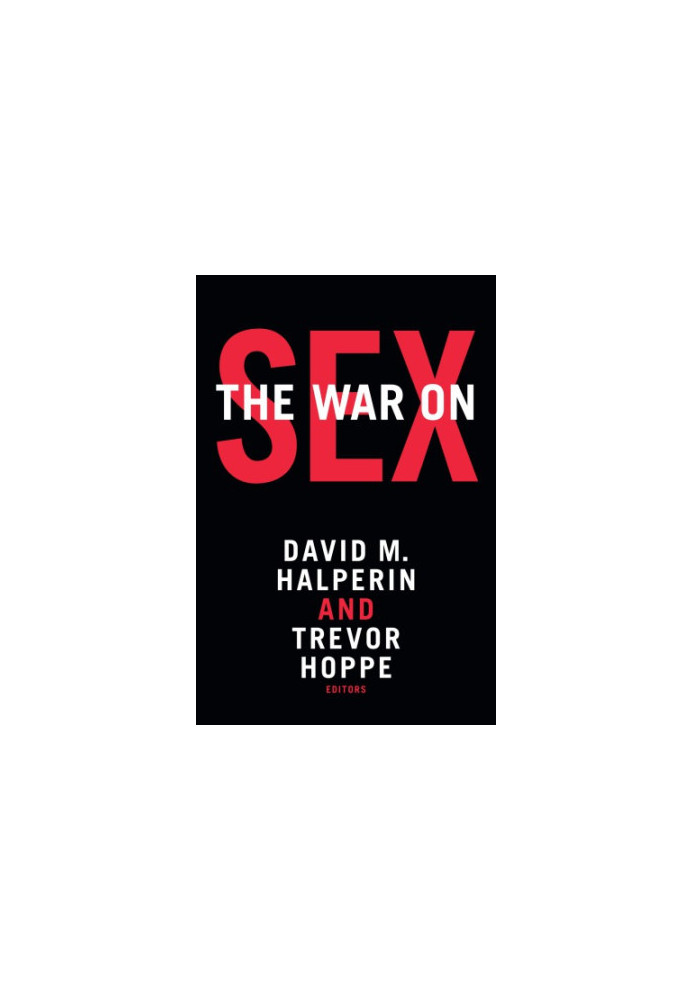 The War on Sex
