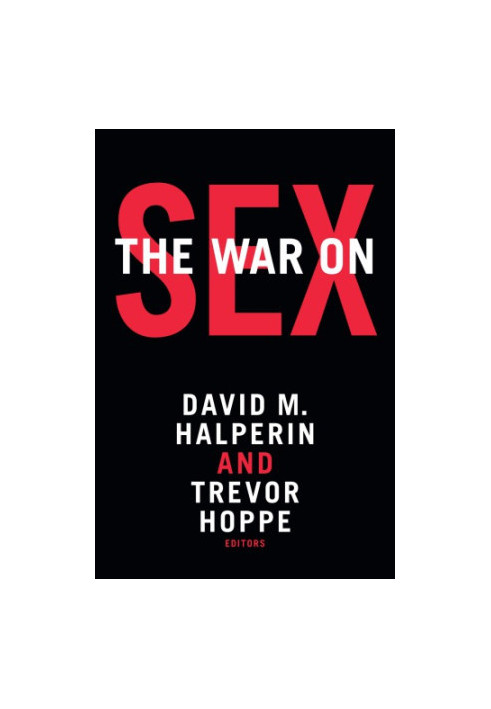 The War on Sex