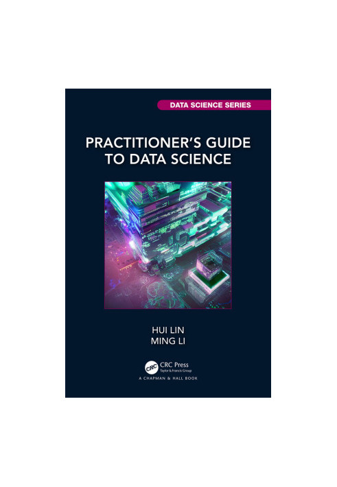 Practitioner’s Guide to Data Science