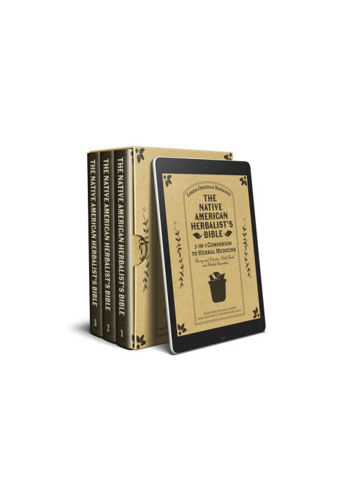 The Native American Herbalist’s Bible: 3-in-1 Companion to Herbal Medicine (Theory and practice, Field book, Herbal remedies)