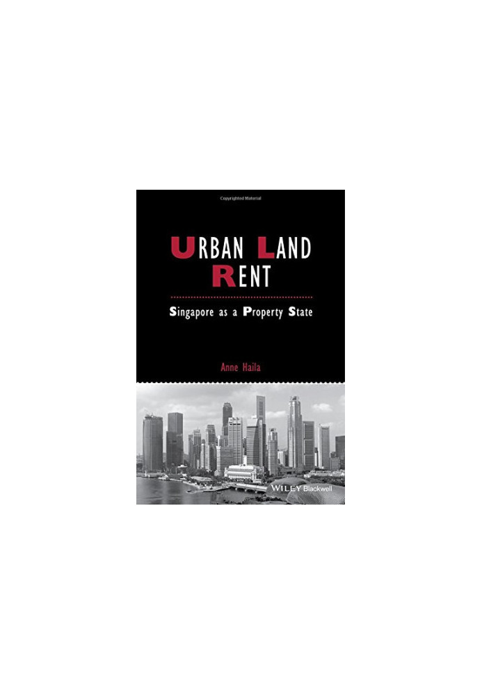 Urban land rent : Singapore as a property state