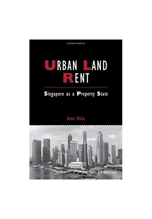 Urban land rent : Singapore as a property state