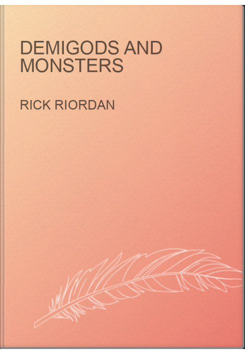 Demigods and Monsters
