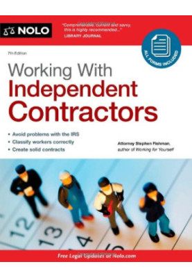 Working with Independent Contractors, 7th Edition