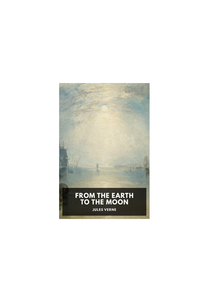 From the Earth to the Moon