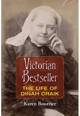 Victorian Bestseller: The Life of Dinah Craik