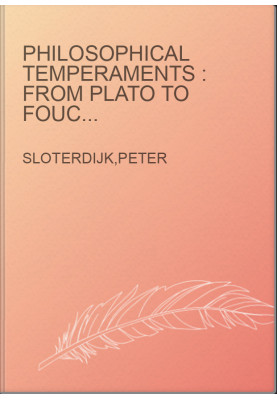 Philosophical temperaments : from Plato to Foucault