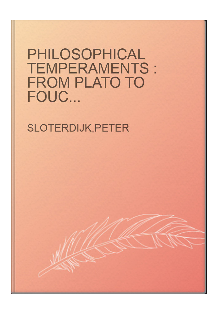 Philosophical temperaments : from Plato to Foucault