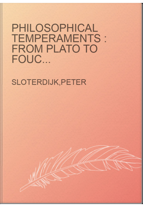 Philosophical temperaments : from Plato to Foucault