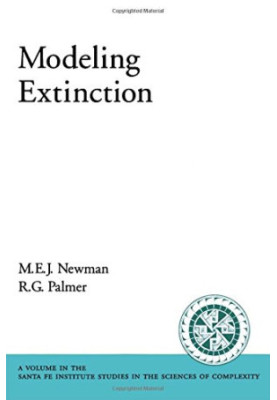 Modeling extinction : Santa Fe Institute Studies in the Sciences of Complexity S