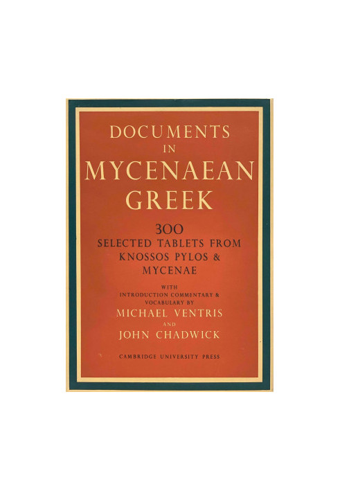 Documents in Mycenaean Greek 2nd Ed.