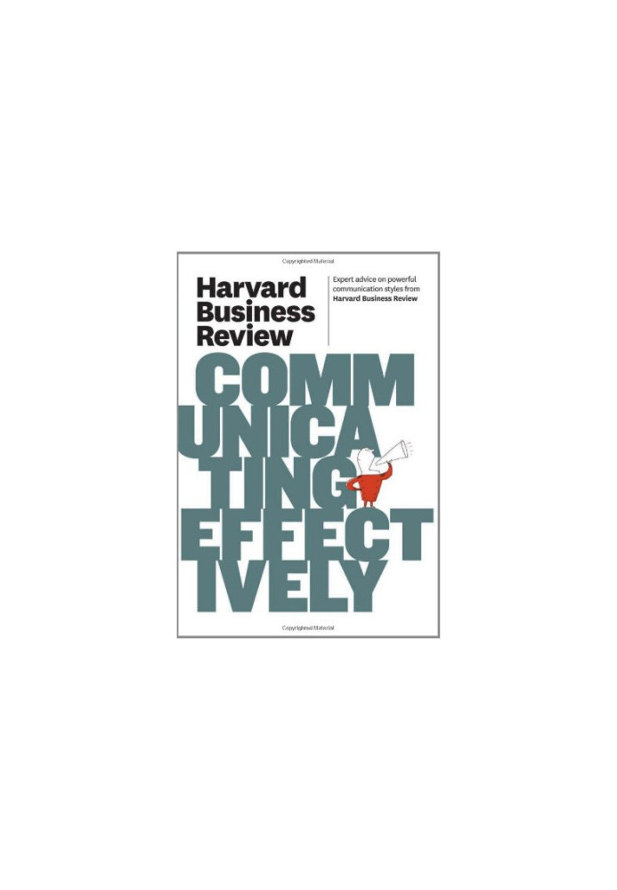 Harvard Business Review on Communicating Effectively