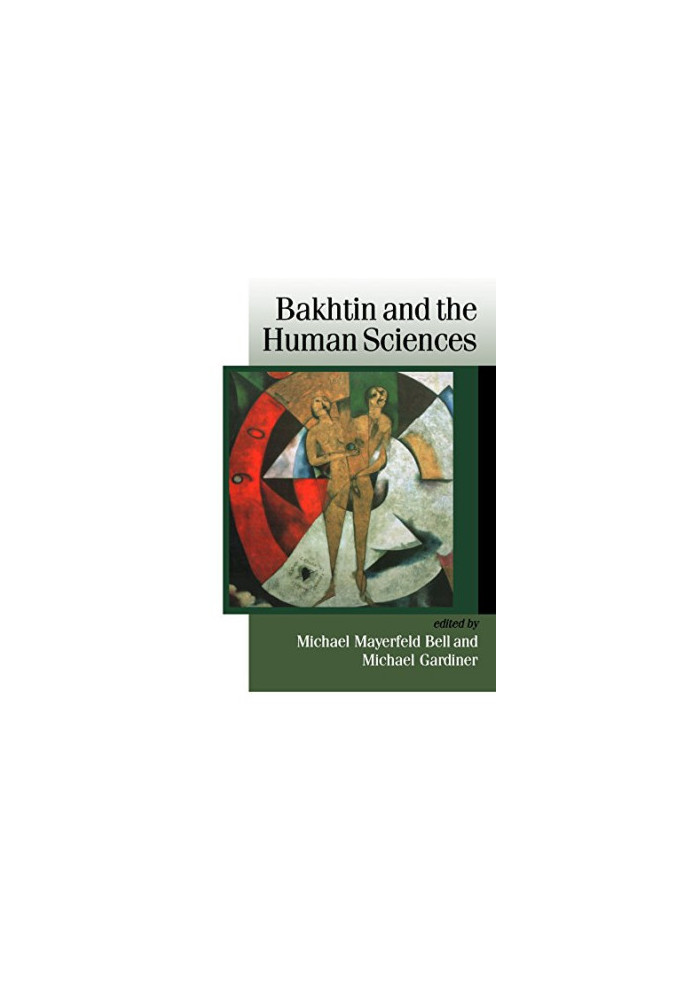 Bakhtin and the human sciences : no last words