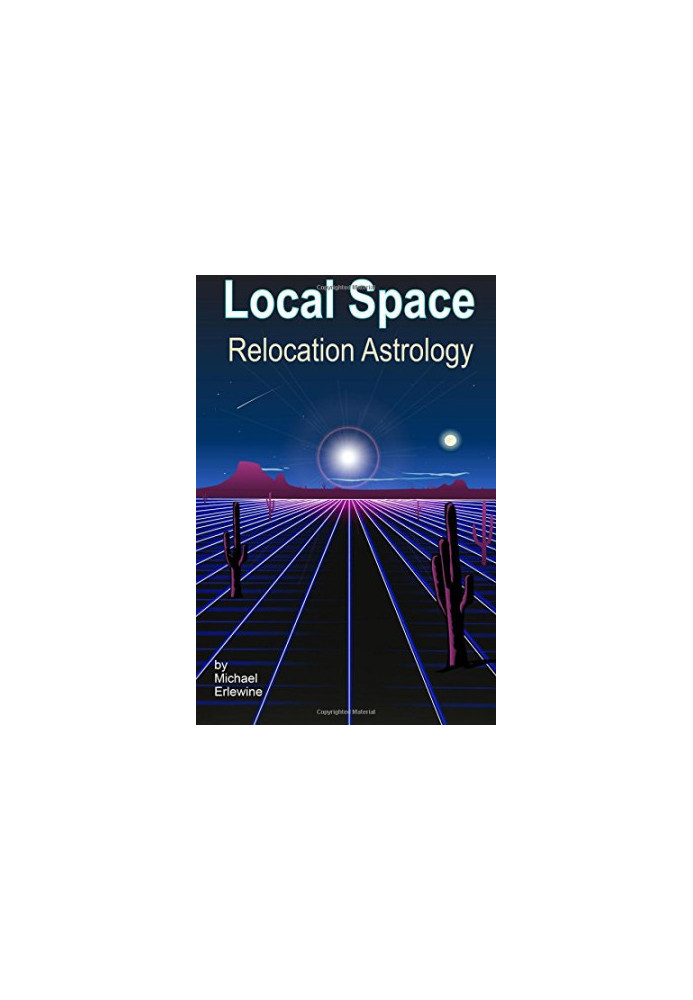 Local Space Relocation Astrology: Relocation And Directional Astrology