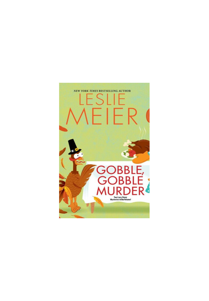 Gobble, Gobble Murder (Lucy Stone Mystery 7 & 24)