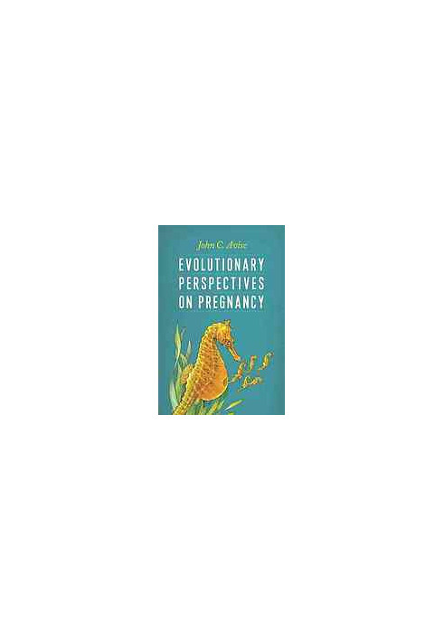 Evolutionary perspectives on pregnancy