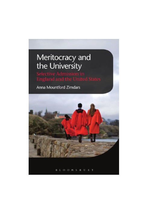 Meritocracy and the university: selective admission in England and the United States