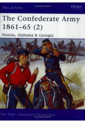The Confederate Army 1861-65 (2): Florida, Alabama & Georgia