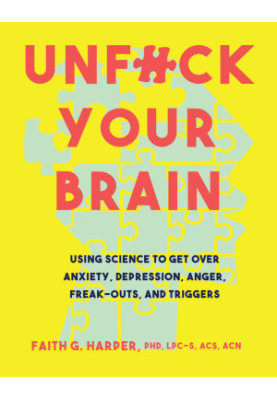 Unfuck Your Brain