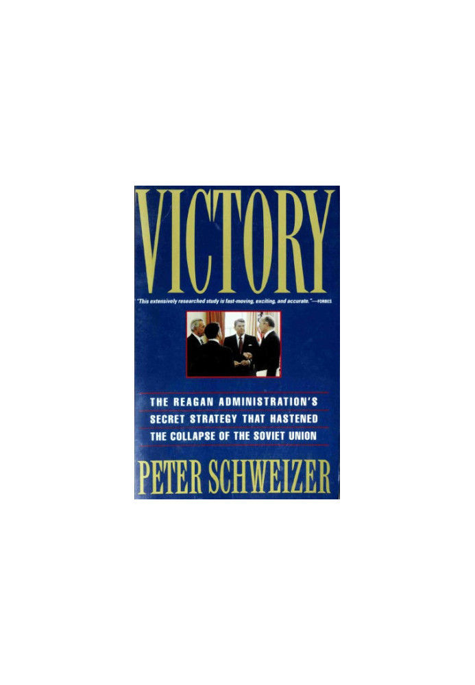 Victory: The Reagan Administration's Secret Strategy That Hastened the Collapse of the Soviet Union