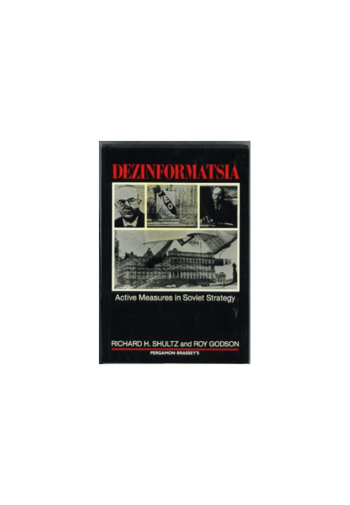 Dezinformatsia: Active Measures in Soviet Strategy