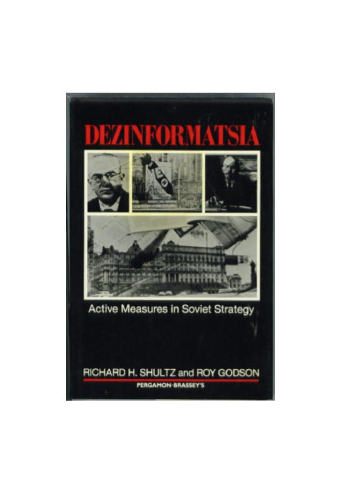 Dezinformatsia: Active Measures in Soviet Strategy