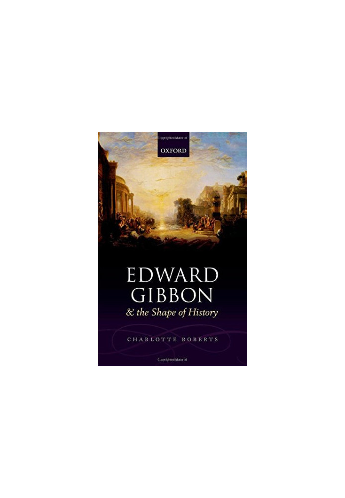 Edward Gibbon and the shape of history