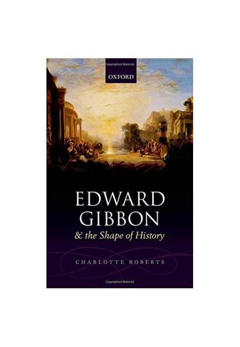 Edward Gibbon and the shape of history