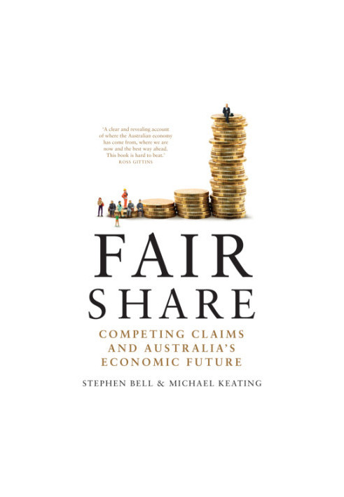 Fair share: competing claims and Australia's economic future