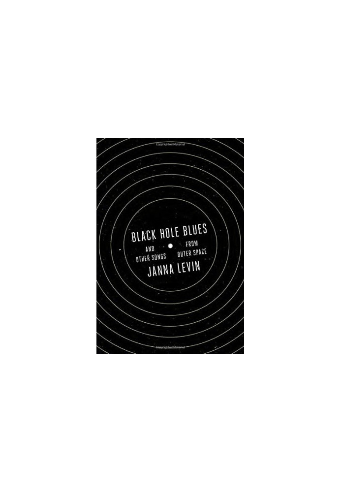 Black Hole Blues and Other Songs from Outer Space