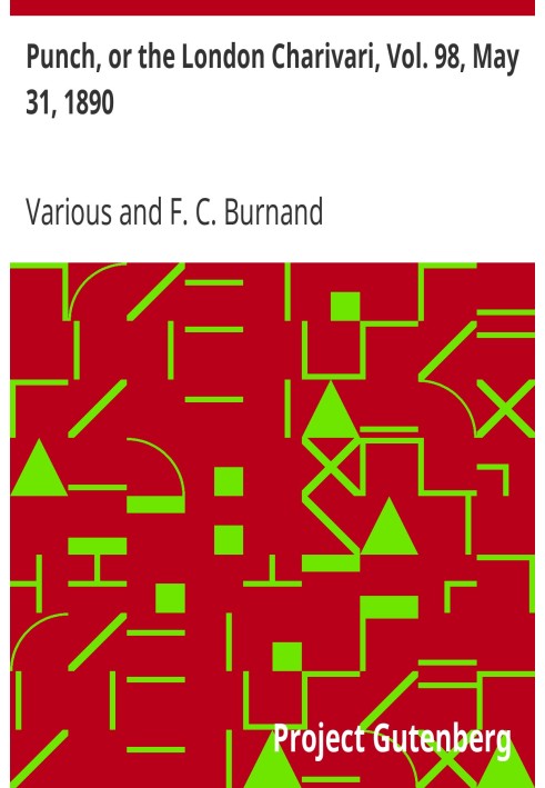 Панч, або Лондонський чаріварі, том. 98, 31 травня 1890 р