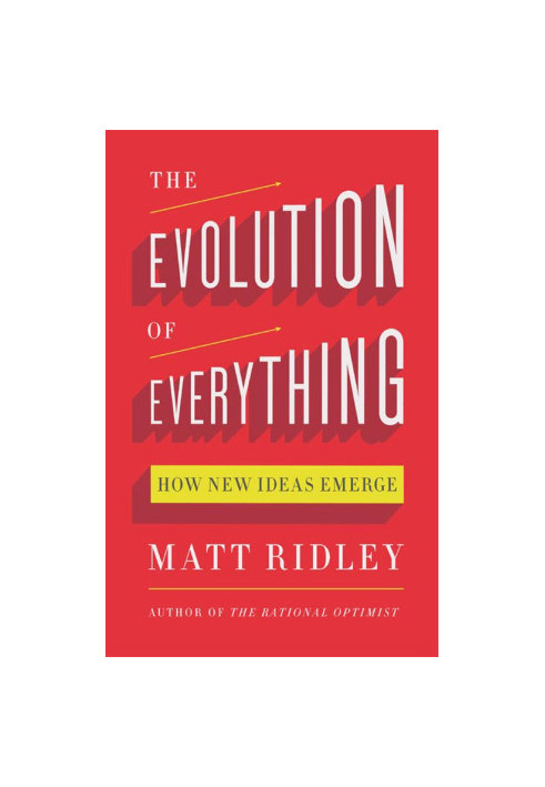 The Evolution of Everything