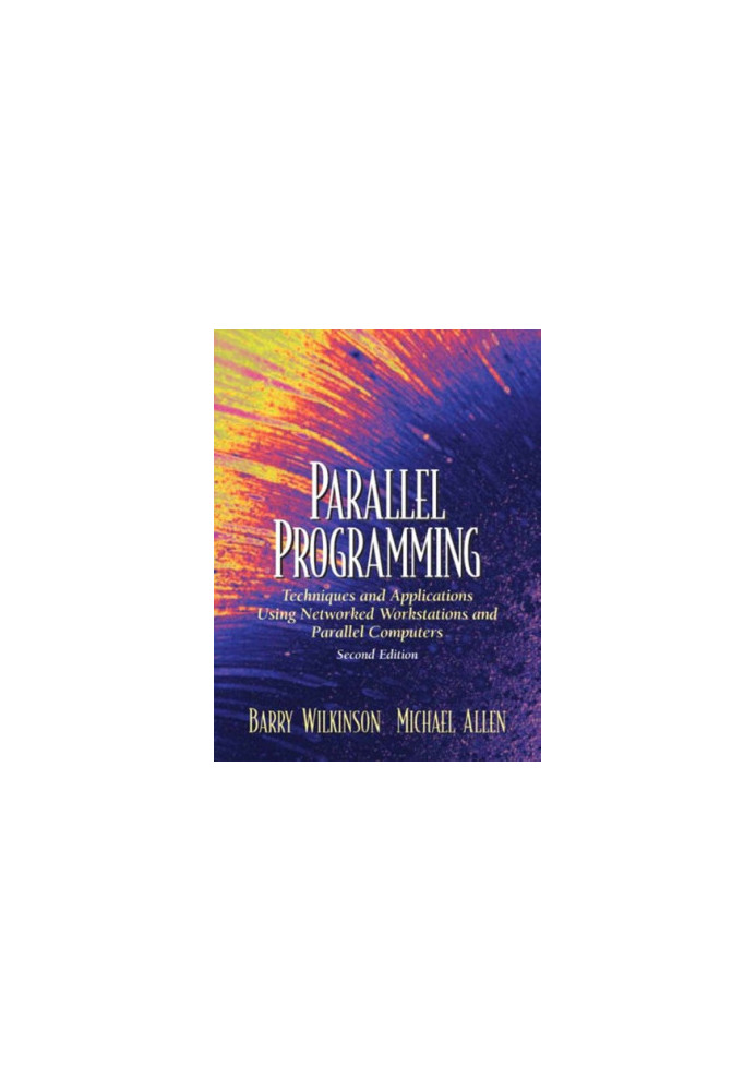 Parallel programming: techniques and applications using networked workstations and parallel computers