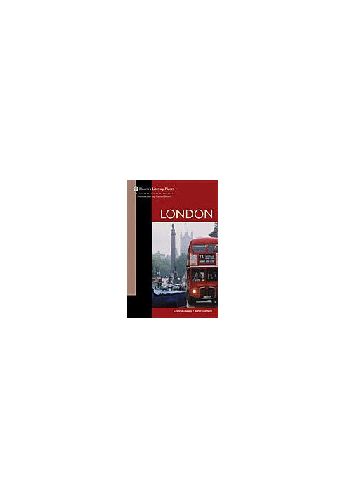 London (Bloom's Literary Places)