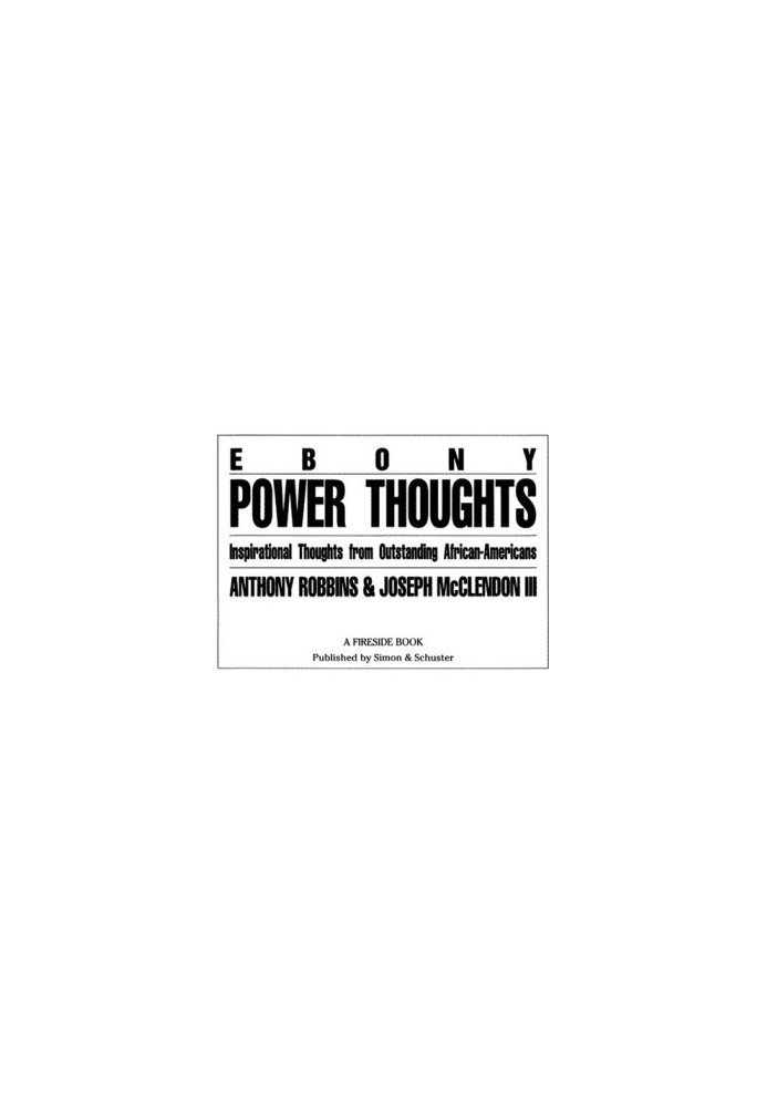 Ebony Power Thoughts: Inspiration Thoughts from Oustanding African Americans
