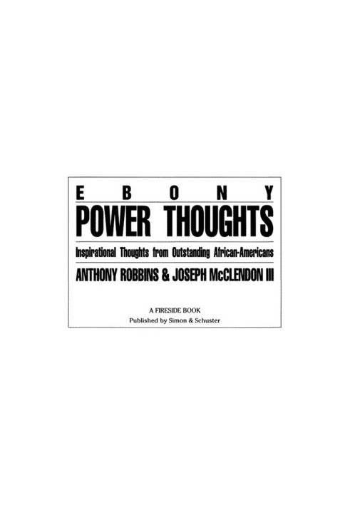 Ebony Power Thoughts: Inspiration Thoughts from Oustanding African Americans