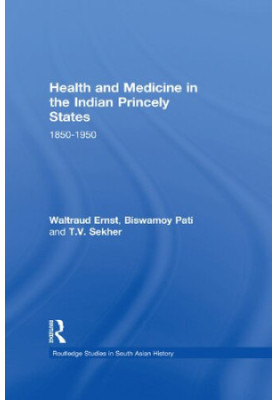 Health and Medicine in the Indian Princely States