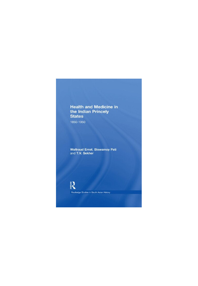 Health and Medicine in the Indian Princely States