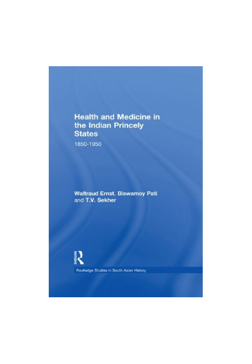 Health and Medicine in the Indian Princely States
