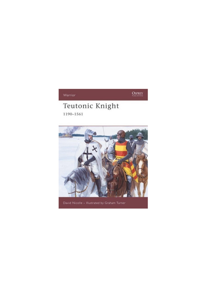 Teutonic Knight 1190-1561