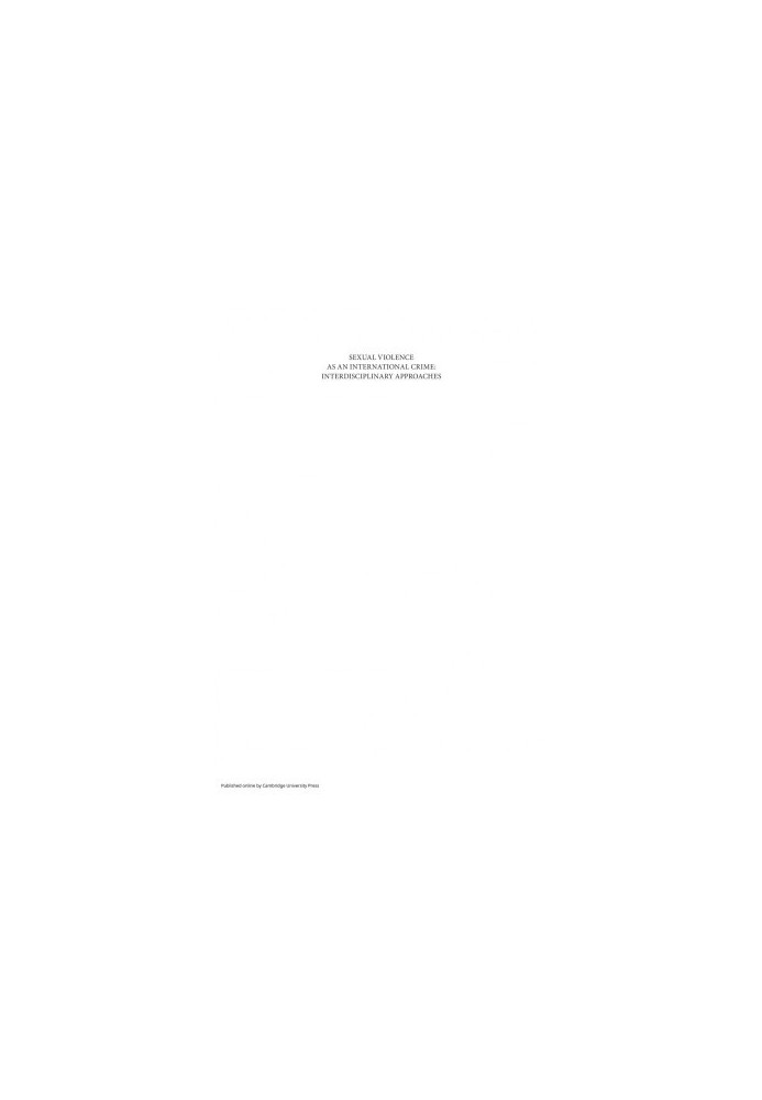 Sexual Violence as an International Crime: Interdisciplinary Approaches