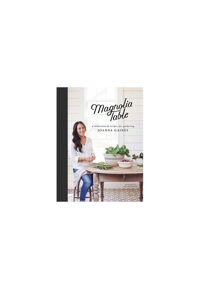 Magnolia Table: A Collection of Recipes for Gathering