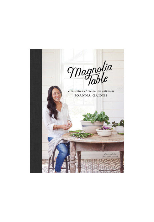 Magnolia Table: A Collection of Recipes for Gathering