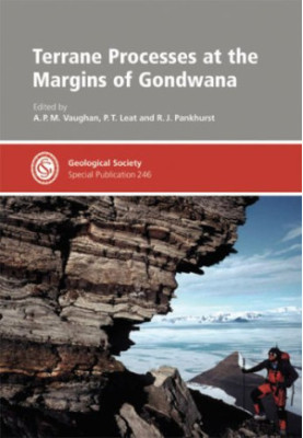 Terrane Processes at the Margins of Gondwana (Geological Society Special Publication No. 246)