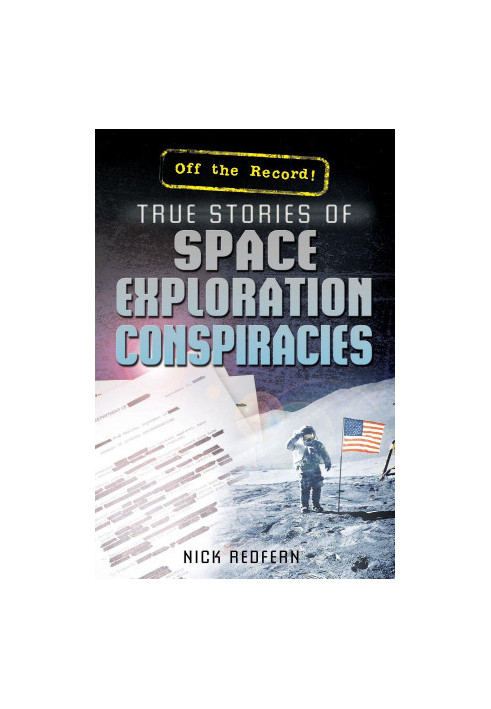 True Stories of Space Exploration Conspiracies