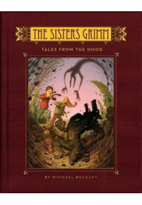 The Sisters Grimm: Book Six: Tales from the Hood (Bk. 6)
