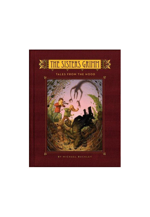 The Sisters Grimm: Book Six: Tales from the Hood (Bk. 6)