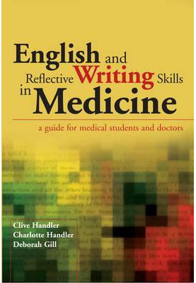 English and Reflective Writing Skills in Medicine: A Guide for Medical Students and Doctors