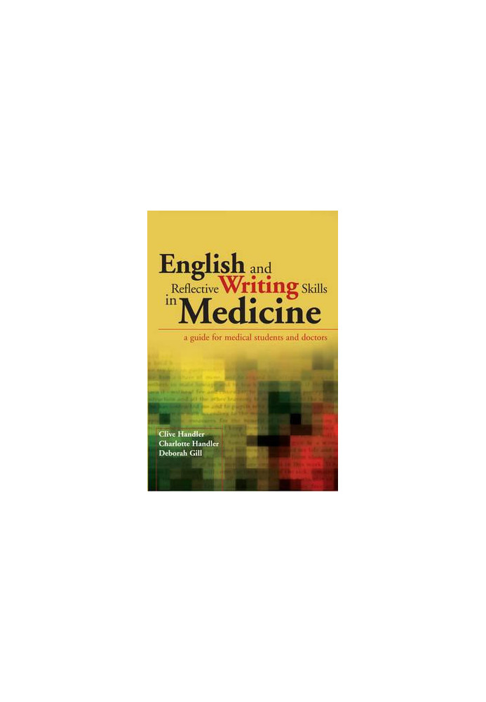 English and Reflective Writing Skills in Medicine: A Guide for Medical Students and Doctors